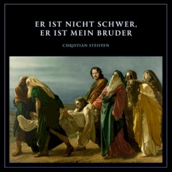 Er Ist Nicht Schwer, Er Ist Mein Bruder