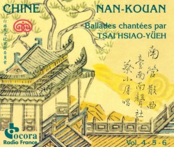 Nan-kouan: Chants courtois de la Chine du Sud. Volumes 4, 5, 6