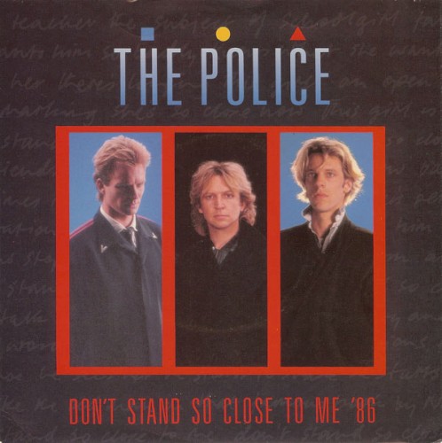 Don’t Stand So Close to Me ’86