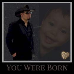 You Were Born