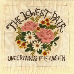 Uncertain as It Is Uneven