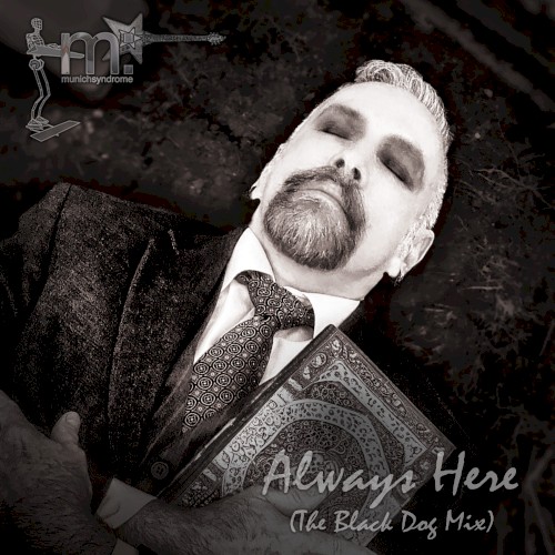 Always Here (The Black Dog mix)