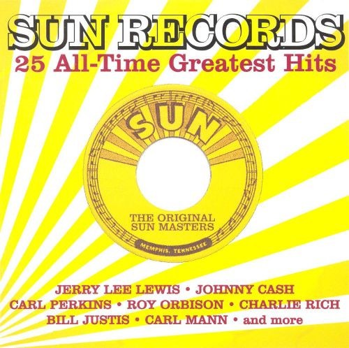 Sun Records: 25 All-Time Greatest Hits