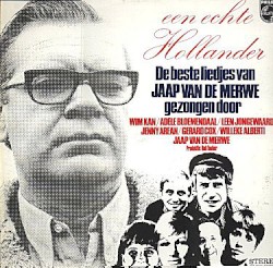Een echte Hollander (De beste liedjes van Jaap van de Merwe)