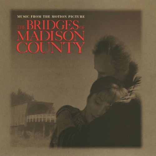 The Bridges of Madison County: Music From the Motion Picture