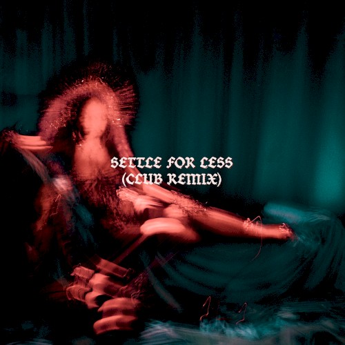 Settle for Less (club mix)