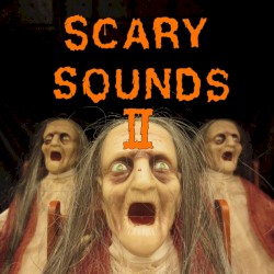 Scary Sounds II