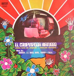 El Computador Virtuoso: Música Hecha con Computador y Sintetizador Electrónico
