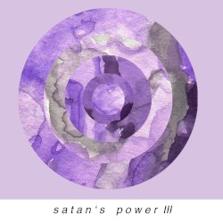 Satan's Power III