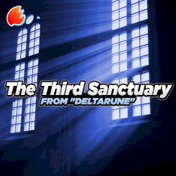 The Third Sanctuary (From “DELTARUNE”)