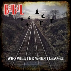 Who Will I Be When I Leave?