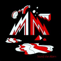 Sound The Alarm