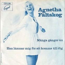 Många gånger än / Han lämnar mig för att komma till dig