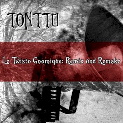 Le Twisto Gnomique Remix Und Remake