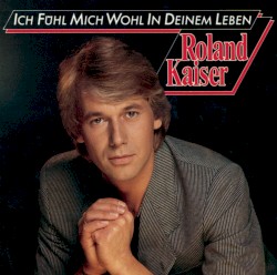 Ich fühl mich wohl in deinem Leben
