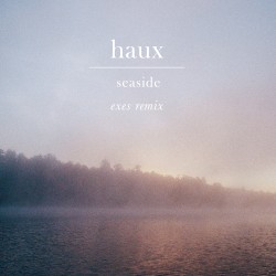 Seaside (EXES remix)