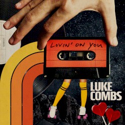 Lovin’ on You