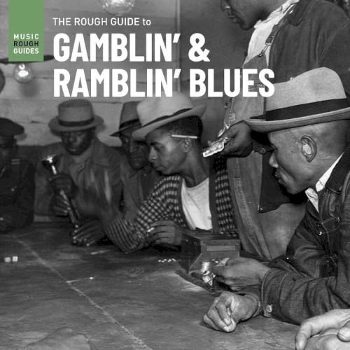 The Rough Guide to Gamblin’ & Ramblin’ Blues