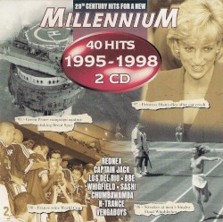 20th Century Hits for a New Millennium: 40 Hits of 1995–1998