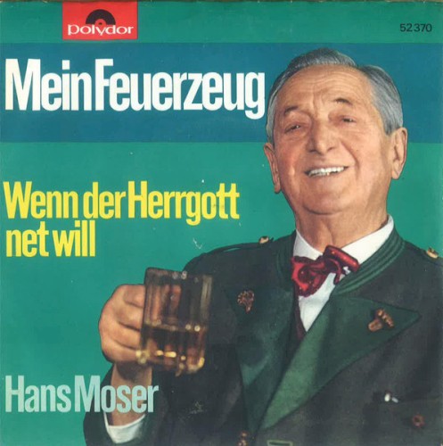 Mein Feuerzeug / Wenn der Herrgott net will