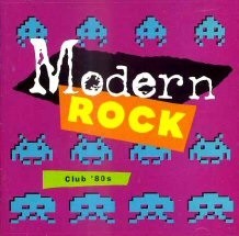 Modern Rock: Club 80s