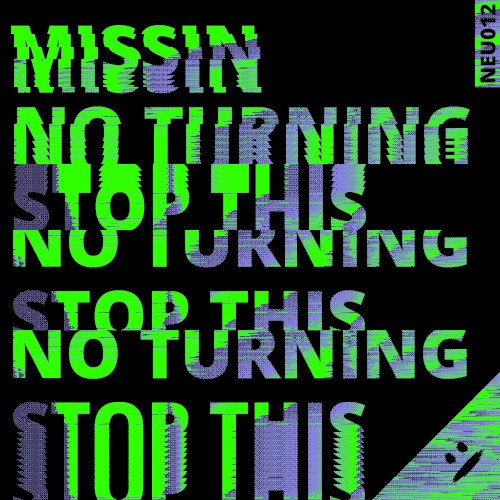 No Turning / Stop This