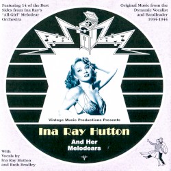 Ina Ray Hutton and Her Melodears