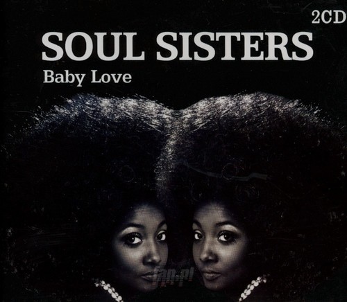 Baby Love (Soul Sisters)