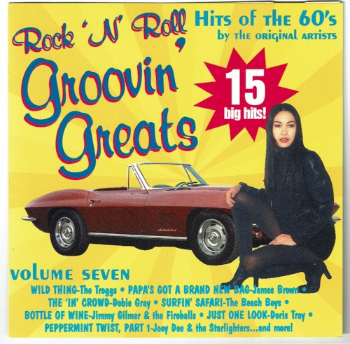 Rock ’n’ Roll Groovin’ Greats: Hits of the 60’s, Volume Seven