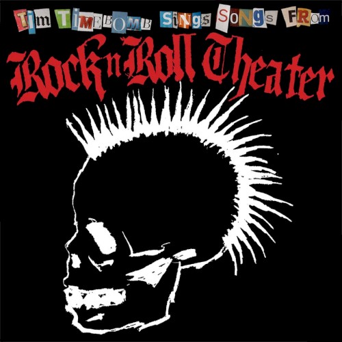Tim Timebomb's RockNRoll Theater