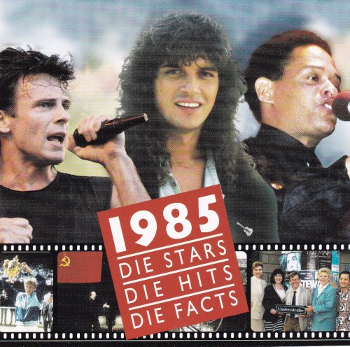 1985 – Die Stars – Die Hits – Die Facts