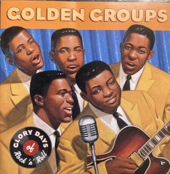 Glory Days of Rock ’n’ Roll: Golden Groups