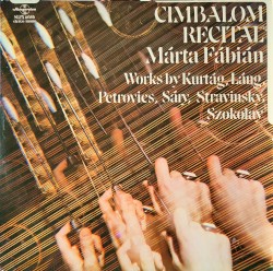 Cimbalom Recital: Works by Kurtág, Láng, Petrovics, Sáry, Stravinsky, Szokolay