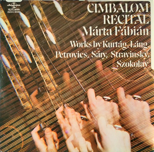 Cimbalom Recital: Works by Kurtág, Láng, Petrovics, Sáry, Stravinsky, Szokolay
