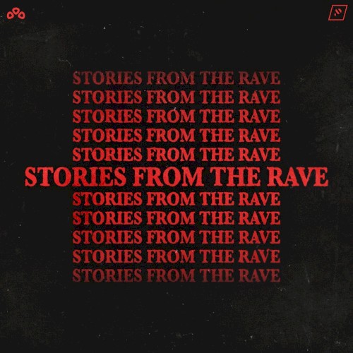 STORIES FROM THE RAVE