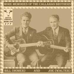 More Memories of the Callahan Brothers
