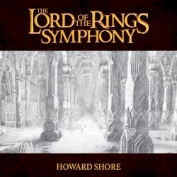 The Lord of the Rings Symphony: Six Movements for Orchestra & Chorus