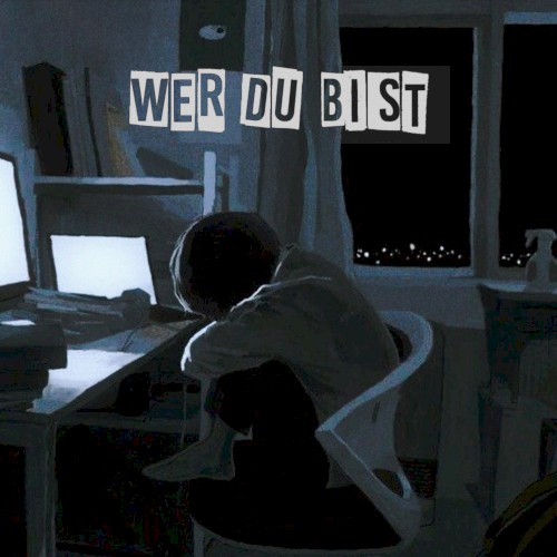 Wer du bist