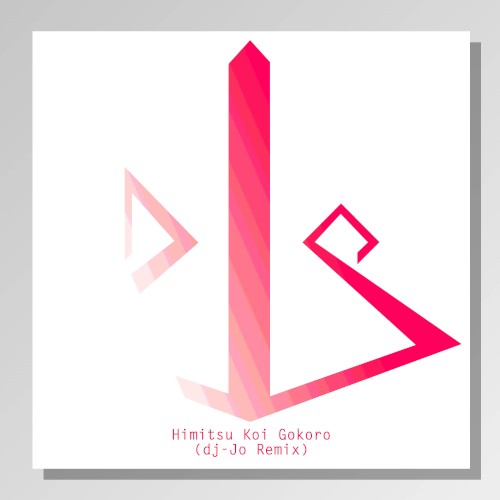 Himitsu Koi Gokoro (dj-Jo remix)