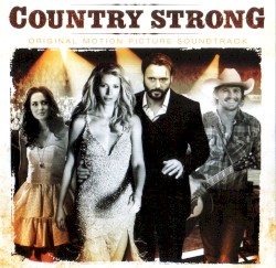 Country Strong: Original Motion Picture Soundtrack