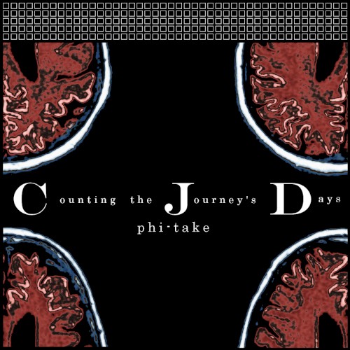 Counting The Journey's Days: CJD Phi-take