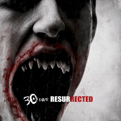 30 Days Resurrected