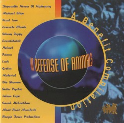 In Defense of Animals: A Benefit Compilation