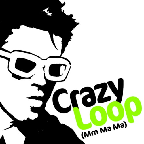 Crazy Loop (Mm–Ma–Ma)