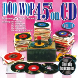 Doo Wop 45s on CD, Vol. 11