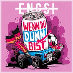 Wenn du dumm bist