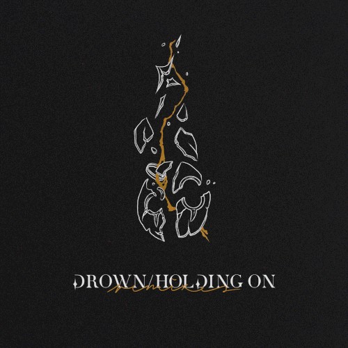 Drown/Holding On (remixes)