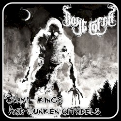 Swamp-Kings and Sunken Citadels