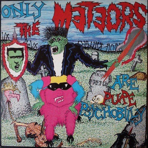 Only the Meteors Are Pure Psychobilly
