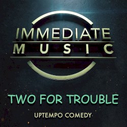 Two for Trouble